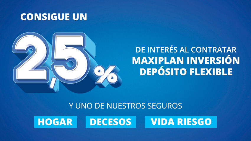 MaxiPlan Inversión Depósito Flexible