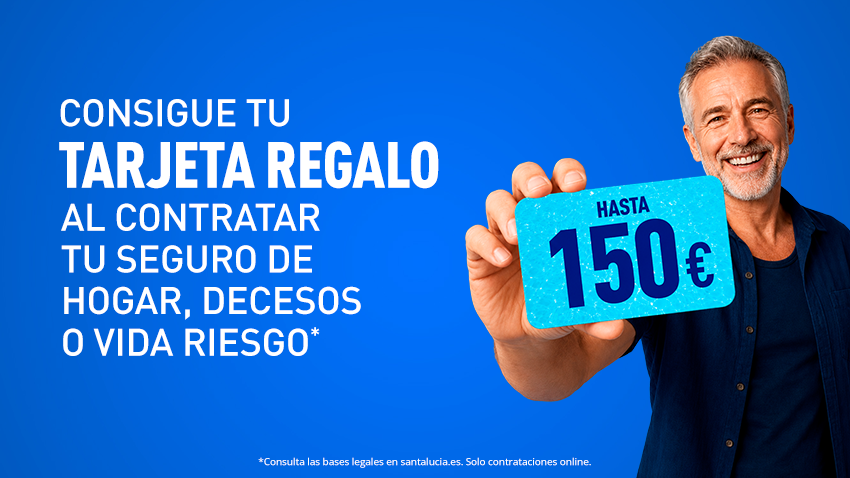 Promoción Santalucía con tarjeta regalo de hasta 150 euros por contratar un seguro de hogar, decesos o vida riesgo